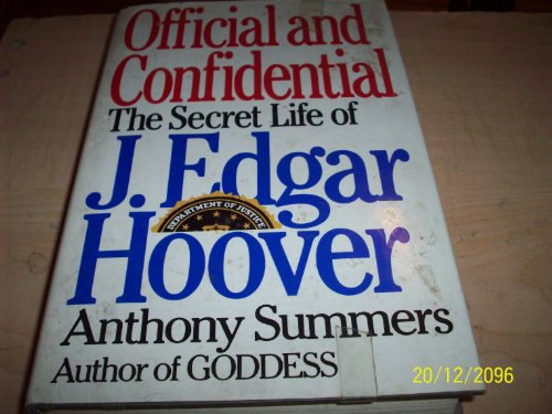 Official and Confidential: The Secret Life of J. Edgar Hoover