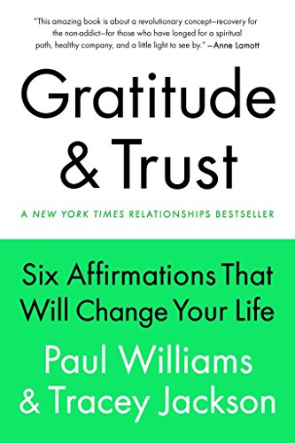 Gratitude and Trust: Six Affirmations That Will Change Your Life