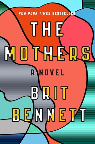 The Mothers: A Novel