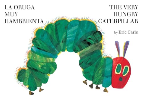 La oruga muy hambrienta_The Very Hungry Caterpillar: Bilingual Board Book