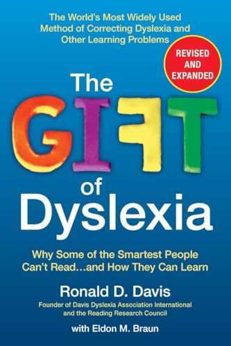 The Gift of Dyslexia: Why Some of the Smartest People Can