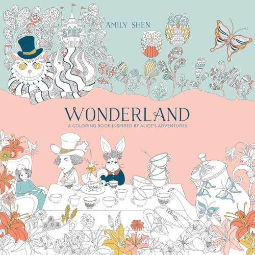 Wonderland: A Coloring Book Inspired by Alice