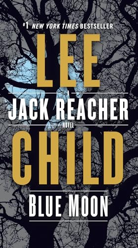 Blue Moon: A Jack Reacher Novel