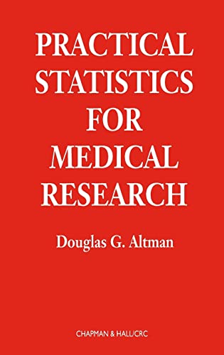 Practical Statistics for Medical Research (Chapman & Hall_CRC Texts in Statistical Science)