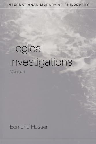 Logical Investigations, Vol. 1 (International Library of Philosophy)