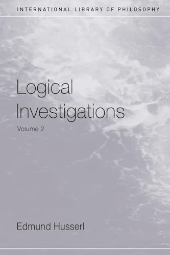 Logical Investigations, Vol. 2 (International Library of Philosophy)