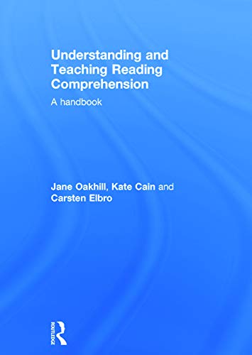 Understanding and Teaching Reading Comprehension: A handbook