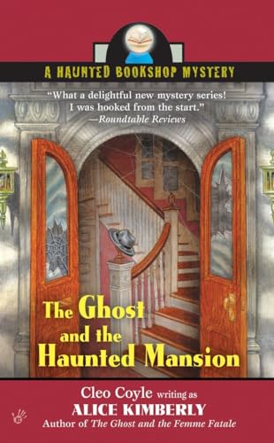 The Ghost and the Haunted Mansion (Haunted Bookshop Mysteries, No. 5)