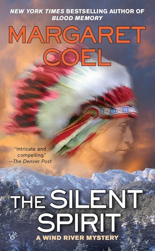 The Silent Spirit (A Wind River Reservation Mystery)