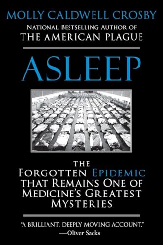 Asleep: The Forgotten Epidemic that Remains One of Medicine