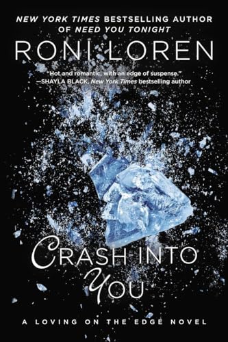 Crash Into You (A Loving on the Edge Novel)