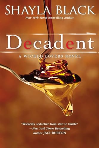 Decadent (A Wicked Lovers Novel)