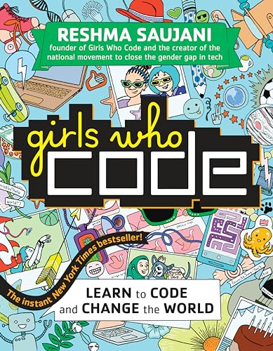 Girls Who Code: Learn to Code and Change the World