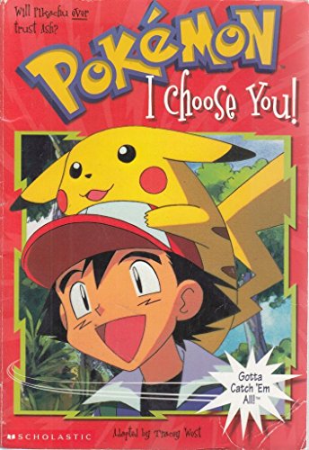 I Choose You (Pokemon Chapter Book)