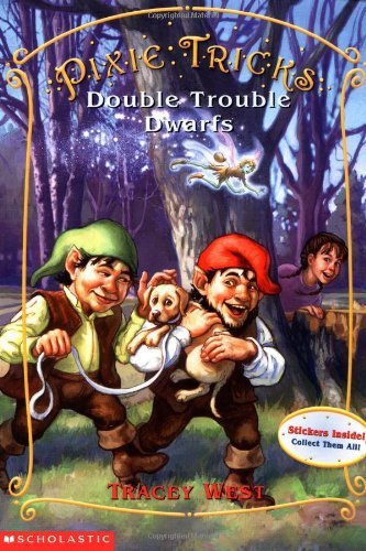 Double Trouble Dwarfs (Pixie Tricks, No. 7)