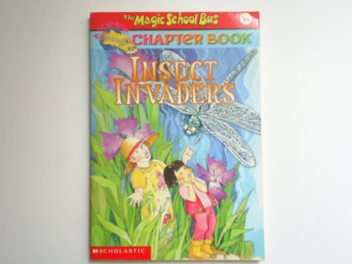 Insect Invaders (Magic School Bus Chapter Book #11)