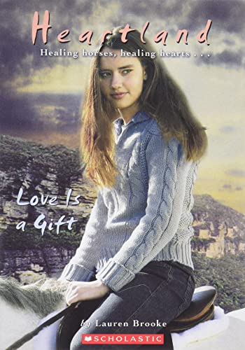 Love is a Gift (Heartland No. 15)