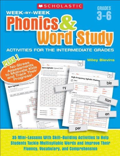 Scholastic Week By Week Phonics and Word Study for the Intermediate Grades, Grades 3-6