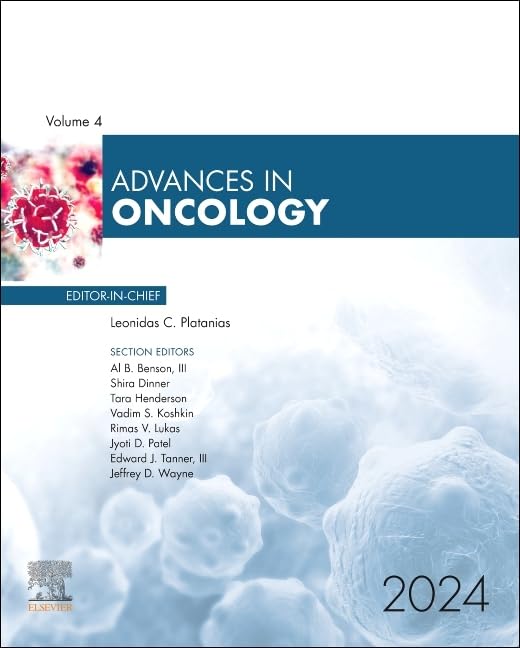 Advances in Oncology, 2024 (Volume 4-1) (Advances, Volume 4-1)