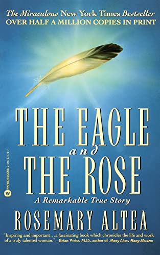 The Eagle and the Rose: A Remarkable True Story