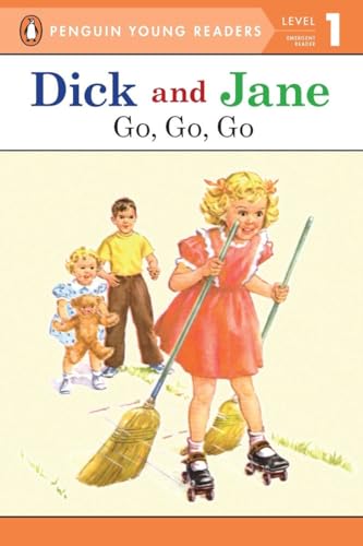 Go, Go, Go (Read with Dick and Jane)