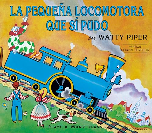 La Pequena Locomotora Que Si Pudo (The Little Engine That Could) (Spanish Edition)