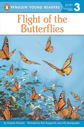 Flight of the Butterflies (Penguin Young Readers, Level 3)