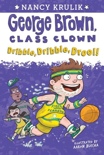 Dribble, Dribble, Drool! #18 (George Brown, Class Clown)