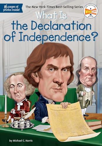 What Is the Declaration of Independence? (What Was?)