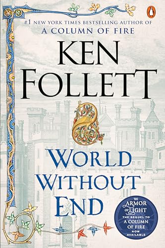 World Without End: A Novel (Kingsbridge)