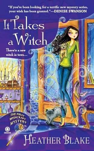 It Takes a Witch: A Wishcraft Mystery