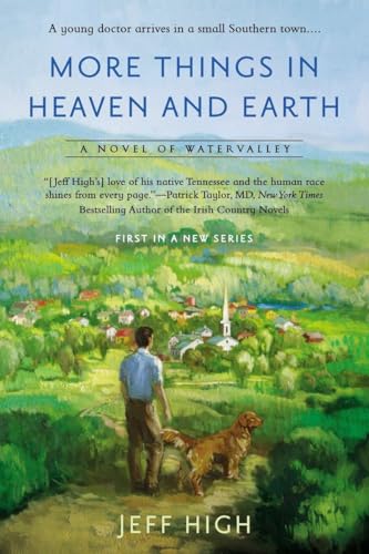 More Things in Heaven and Earth: A Novel of Watervalley