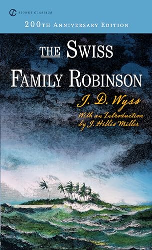 The Swiss Family Robinson (Signet Classics)