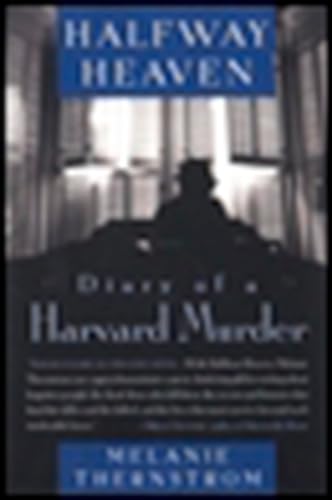 Halfway Heaven: Diary of a Harvard Murder