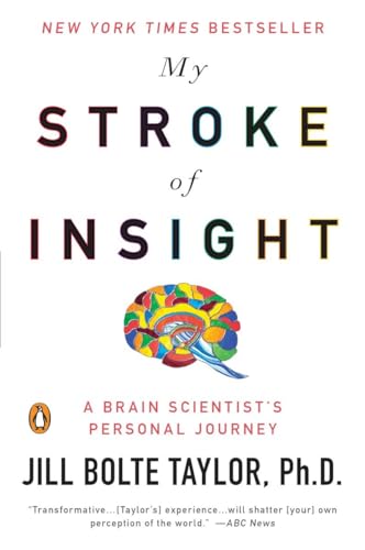 My Stroke of Insight: A Brain Scientist