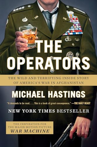 The Operators: The Wild and Terrifying Inside Story of America