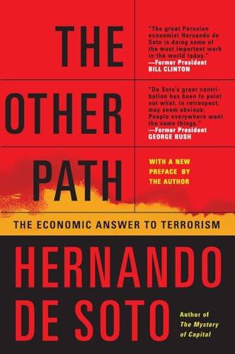 The Other Path: The Economic Answer to Terrorism