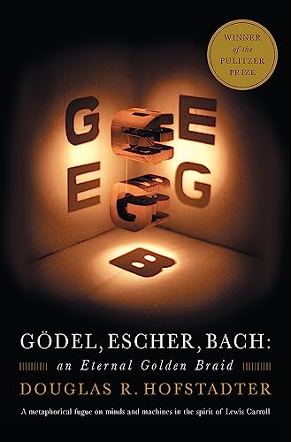 Gödel, Escher, Bach: An Eternal Golden Braid