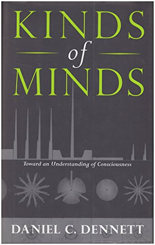 Kinds Of Minds: Toward An Understanding Of Consciousness (Science Masters Series)