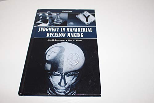 Judgment in Managerial Decision Making