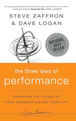 The Three Laws of Performance: Rewriting the Future of Your Organization and Your Life