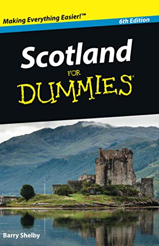 Scotland For Dummies, 6th Edition