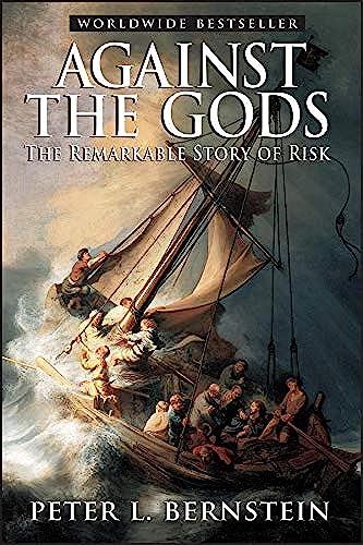 Against the Gods: The Remarkable Story of Risk