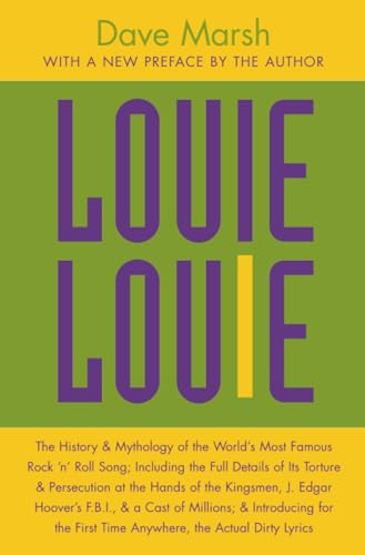 Louie Louie: The History and Mythology of the World