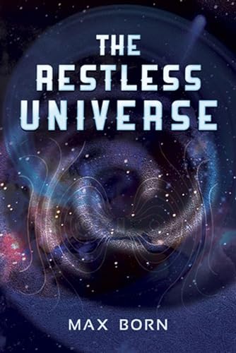 The Restless Universe