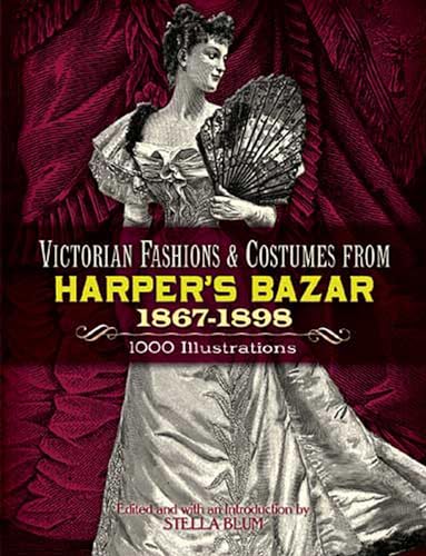 Victorian Fashions and Costumes from Harper