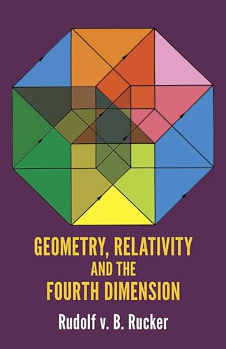 Geometry, Relativity and the Fourth Dimension (Dover Books on Mathematics)