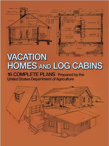 Vacation Homes and Log Cabins (Dover Crafts: Building & Construction)