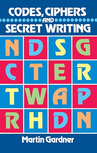 Codes, Ciphers and Secret Writing (Dover Brain Games & Puzzles)