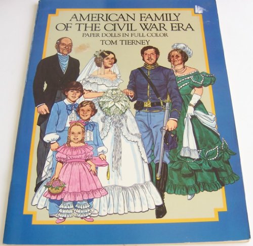 American Family of the Civil War Era Paper Dolls in Full Color (Dover Paper Dolls)